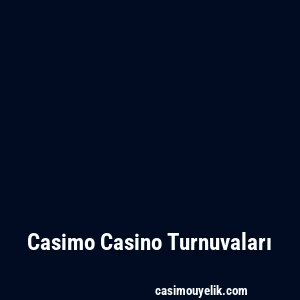 Casimo Casino Turnuvaları
